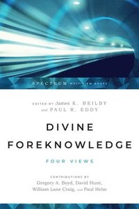 bokomslag Divine Foreknowledge  Four Views