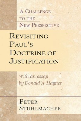 Peter Stuhlmacher - Revisiting Paul's Doctrine of Justification, Häftad