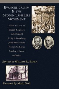 bokomslag Evangelicalism & the Stone-Campbell Movement