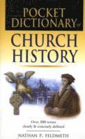 Nathan P. Feldmeth - Pocket Dictionary of Church History, Häftad