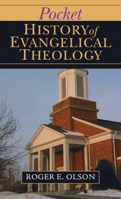 bokomslag Pocket History of Evangelical Theology