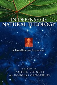 bokomslag In Defense of Natural Theology