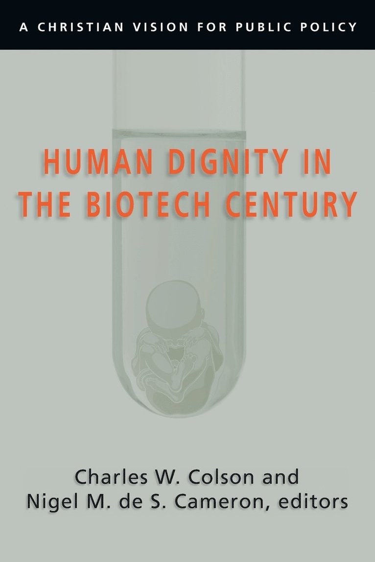 Human Dignity in the Biotech Century 1