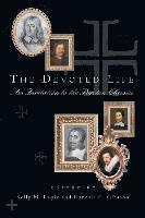 bokomslag The Devoted Life: An Invitation to the Puritan Classics