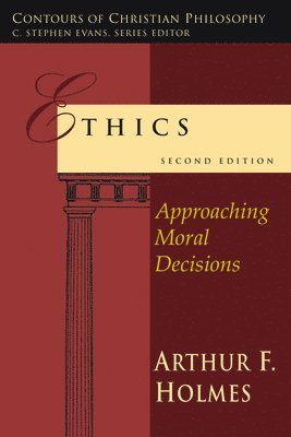 Arthur F. Holmes, Arthur F Holmes - Ethics, Häftad