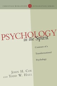 bokomslag Psychology in the Spirit - Contours of a Transformational Psychology