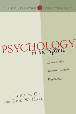 bokomslag Psychology in the Spirit  Contours of a Transformational Psychology