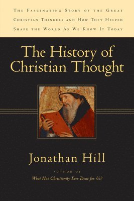 Jonathan Hill - History of Christian Thought, Häftad