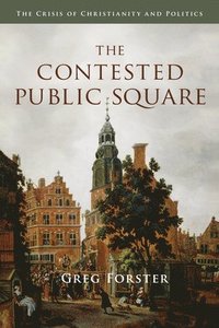 bokomslag The Contested Public Square