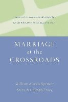 bokomslag Marriage at the Crossroads: Couples in Conversation about Discipleship, Gender Roles, Decision Making and Intimacy