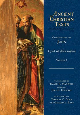 Cyril Of Alexandria, David R. Maxwell, Joel C. Elowsky, Joel C. Elowsky, Joel C Elowsky - Commentary on John, Inbunden