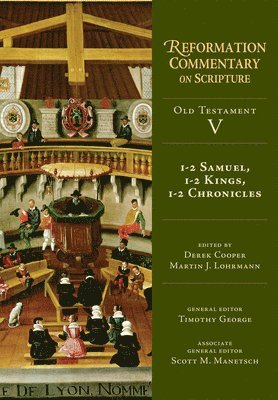 Derek Cooper, Martin J. Lohrmann, Derek Cooper, Martin J. Lohrmann, Martin J Lohrmann - 1–2 Samuel, 1–2 Kings, 1–2 Chronicles, Inbunden