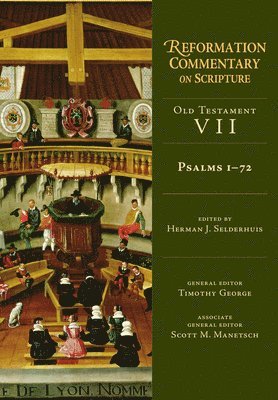 Herman J. Selderhuis, Herman J. Selderhuis, Herman J Selderhuis - Psalms 1–72, Inbunden