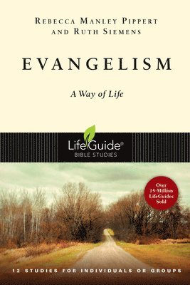 Rebecca Manley Pippert, Ruth E. Siemens - Evangelism: A Way of Life, Häftad