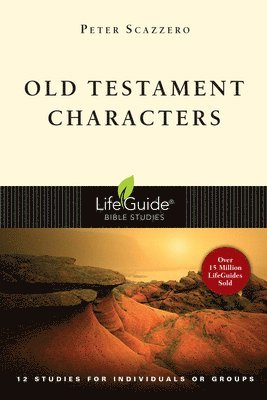 Peter Scazzero - Old Testament Characters, Häftad