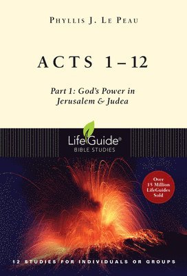 Acts 1-12: Part 1: God's Power in Jerusalem and Judea 1