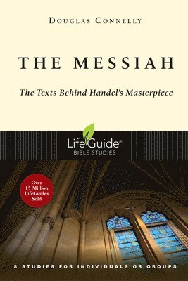 Douglas Connelly - Messiah – The Texts Behind Handel`s Masterpiece, Häftad