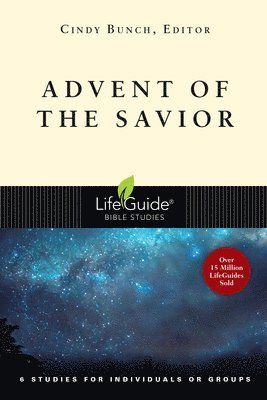 Advent of the Savior: 6 Studies for Individuals and Groups 1