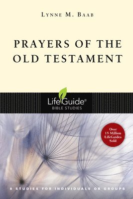 Lynne M. Baab - Prayers of the Old Testament, Häftad. Tillgänglighet: Lägg i varukorg