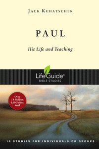 bokomslag Paul: His Life and Teaching: 10 Studies for Individuals or Groups