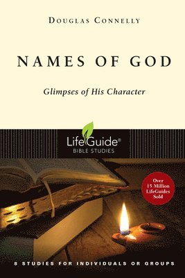 Douglas Connelly - Names of God: Glimpses of His Character, Häftad