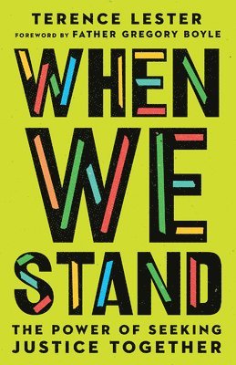 bokomslag When We Stand - The Power of Seeking Justice Together