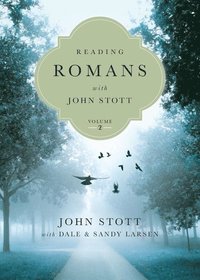 bokomslag Reading Romans with John Stott  8 Weeks for Individuals or Groups