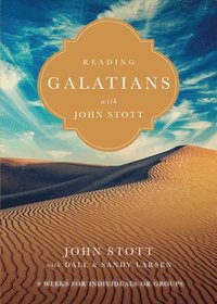 bokomslag Reading Galatians with John Stott - 9 Weeks for Individuals or Groups
