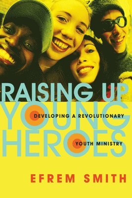 bokomslag Raising Up Young Heroes