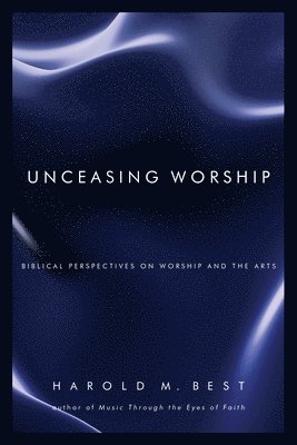 Unceasing Worship 1