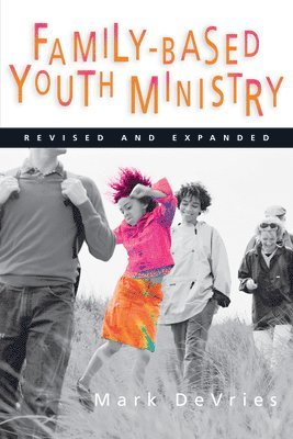 bokomslag Family-Based Youth Ministry