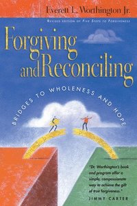 bokomslag Forgiving and Reconciling