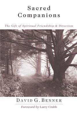 Sacred Companions  The Gift of Spiritual Friendship Direction 1