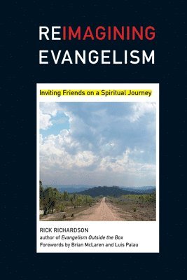 bokomslag Reimagining Evangelism: Inviting Friends on a Spiritual Journey