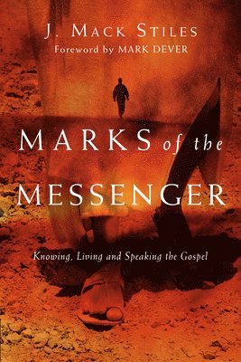 bokomslag Marks of the Messenger - Knowing, Living and Speaking the Gospel