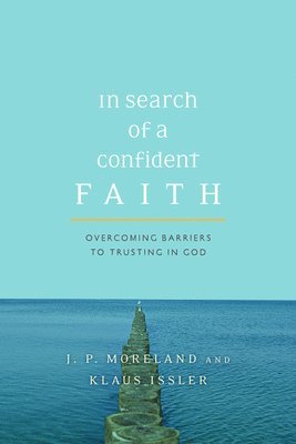 In Search of a Confident Faith 1