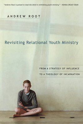 Revisiting Relational Youth Ministry 1