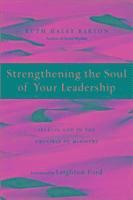 bokomslag Strengthening The Soul Of Your Leadership
