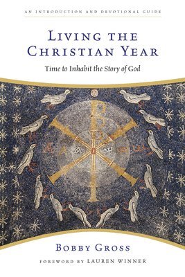 bokomslag Living the Christian Year