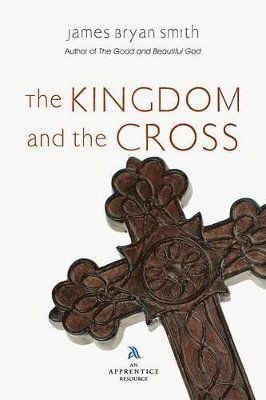 The Kingdom and the Cross 1