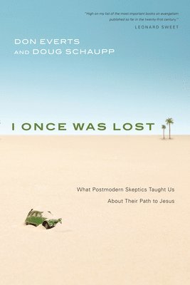 bokomslag I Once Was Lost: What Postmodern Skeptics Taught Us About Their Path to Jesus