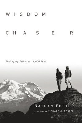 bokomslag Wisdom Chaser - Finding My Father at 14,000 Feet