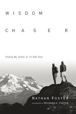 Wisdom Chaser  Finding My Father at 14,000 Feet 1