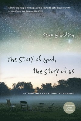 bokomslag Story of God, the Story of Us - Getting Lost and Found in the Bible