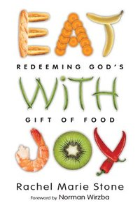 bokomslag Eat with Joy - Redeeming God`s Gift of Food