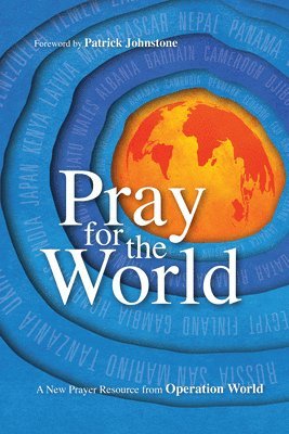 Pray for the World – A New Prayer Resource from Operation World