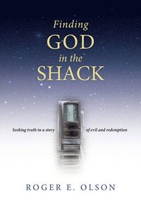 bokomslag Finding God In The Shack