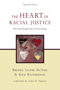 bokomslag The Heart of Racial Justice