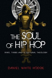 bokomslag The Soul of Hip Hop