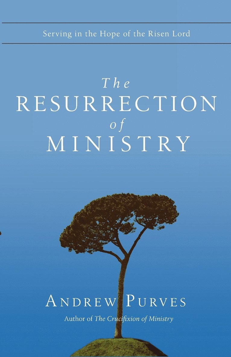The Resurrection of Ministry 1